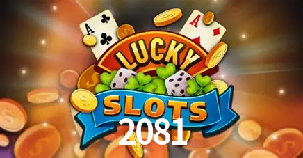 Descubra o Mundo do Cassino Online com 2081